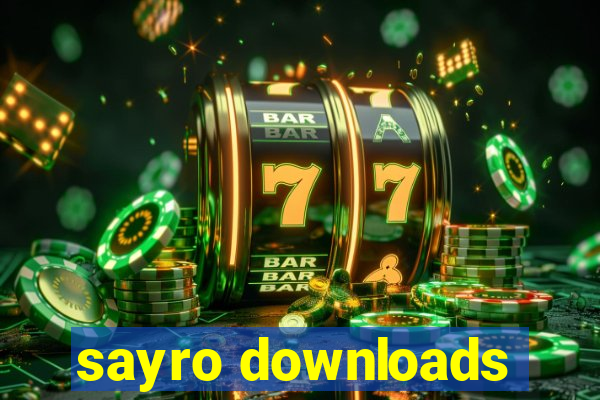 sayro downloads